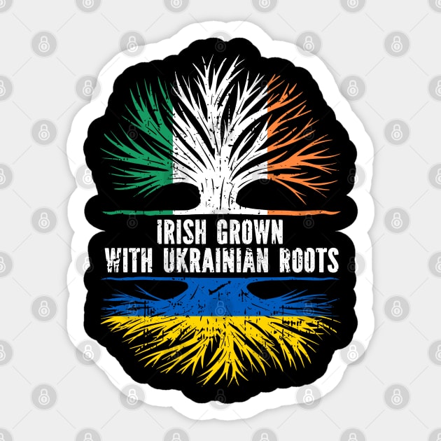 Irish Grown with Ukrainian Roots Flag Sticker by silvercoin